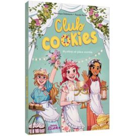 MYSTÈRES ET PIÈCE MONTÉE - TOME 04 CLUB COOKIES