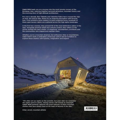 CABIN WILD  ALPINE BIVOUAC HUTS VOLUME 1 - WEST - MEDITERRANEEN TO MONT BLANC