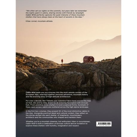 CABIN WILD  ALPINE BIVOUAC HUTS VOLUME 2 : EAST - MONT BLANC TO THE DOLOMITES