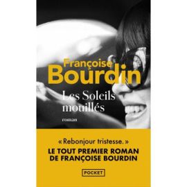 LES SOLEILS MOUILLES EDITION POCHE