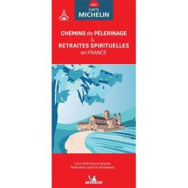CHEMINS DE PELERINAGE ET RETRAITES SPIRITUELLES EN FRANCE