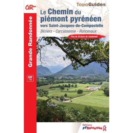 GR65/GR78 CHEMIN DE PIÉMONT PYRÉNÉEN VERS SAINT JACQUES DE COMPOSTELLE 780