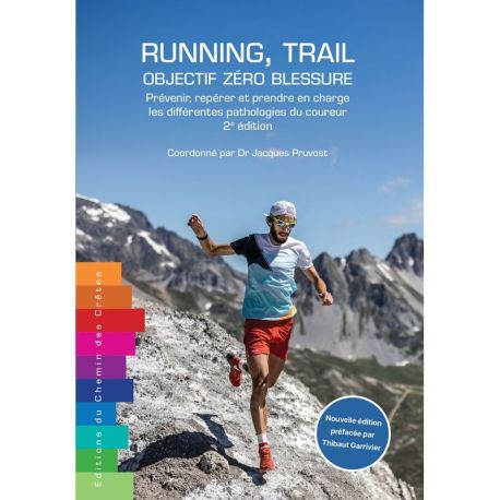 RUNNING, TRAIL : OBJECTIF ZÉRO BLESSURE - PRÉVENIR, REPÉRER ET