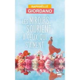 LES MIROIRS SOURIENT A CEUX QUI S'AIMENT