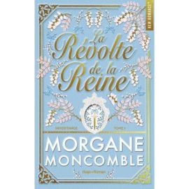 LA REVOLTE DE LA REINE - TOME 1