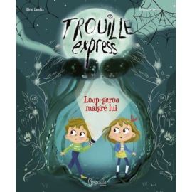 LOUP-GAROU MALGRÉ LUI