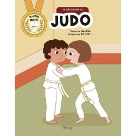 JE DÉCOUVRE LE JUDO