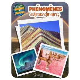 PHÉNOMÈNES EXTRAORDINAIRES DECOUVRE LE MONDE EN PHOTOS