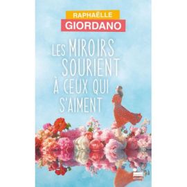LES MIROIRS SOURIENT A CEUX QUI S'AIMENT