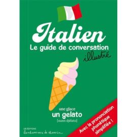 ITALIEN LE GUIDE DE CONVERSATION ILLUSTRÉ
