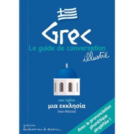 GREC LE GUIDE DE CONVERSATION ILLUSTRÉ