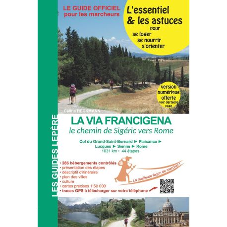 LA VIA FRANCIGENA, LE CHEMIN DE SIGERIC VERS ROME