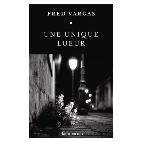 UNE UNIQUE LUEUR