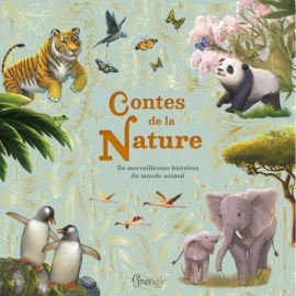 CONTES DE LA NATURE DE MERVEILLEUSES HISTOIRES DU MONDE