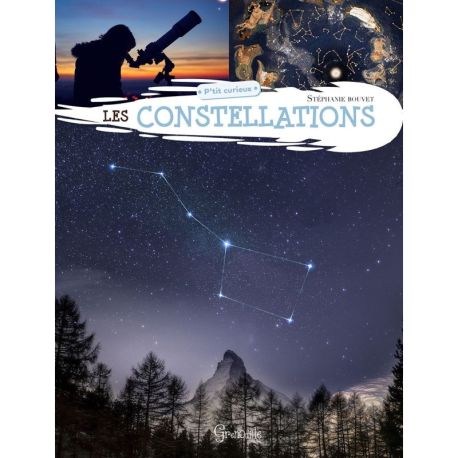 LES CONSTELLATIONS P'TIT CURIEUX
