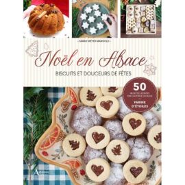 NOËL EN ALSACE : BISCUITS ET DOUCEURS DE FÊTES