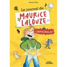 L'APOCASLIP - TOME 1 LE JOURNAL DE MAURICE LALOUZE