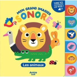 LES ANIMAUX - MON GRAND IMAGIER SONORE