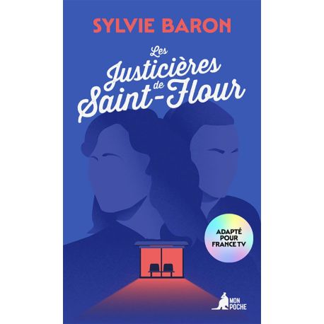 LES JUSTICIERES DE SAINT-FLOUR