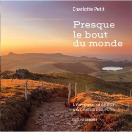 PRESQUE LE BOUT DU MONDE