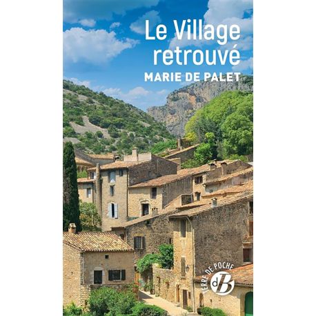 LE VILLAGE RETROUVE