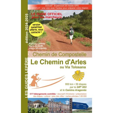 LE CHEMIN D'ARLES OU VIA TOLOSANA 2024-2025