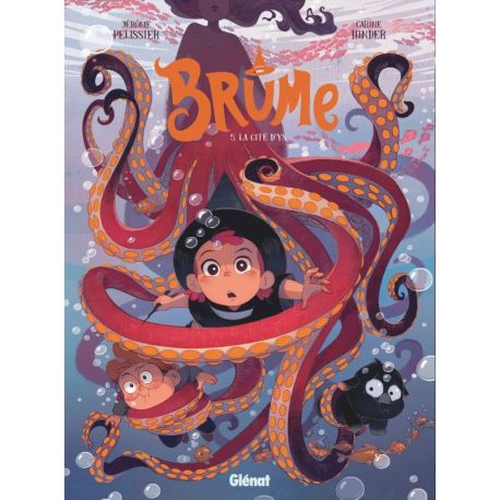BRUME - TOME 05 LA CITÉ D'YS