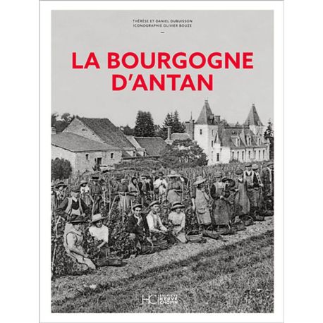 LA BOURGOGNE D'ANTAN