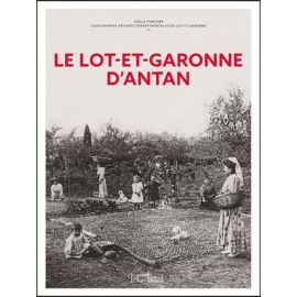 LE LOT-ET-GARONNE D'ANTAN