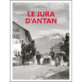 LE JURA D'ANTAN