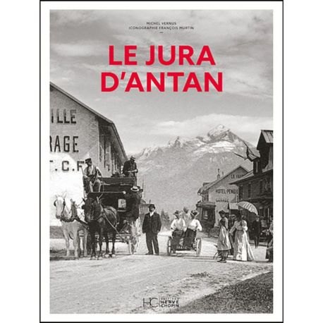 LE JURA D'ANTAN