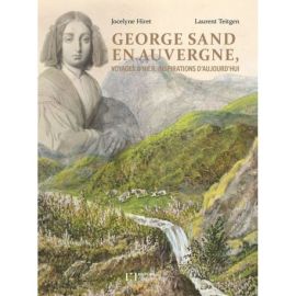 GEORGE SAND, VOYAGES D'HIER, INSPIRATIONS D'AUJOURD'HUI