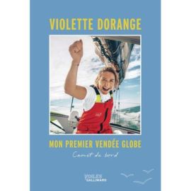 MON PREMIER VENDEE GLOBE - CARNET DE BORD - VIOLETTE DORANGE