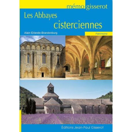 LES ABBAYES CISTERCIENNES