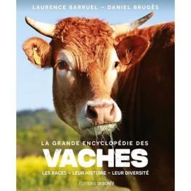 LA GRANDE ENCYCLOPEDIE DES VACHES