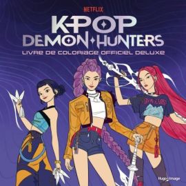 K-POP DEMON HUNTERS LIVRE DE COLORIAGE OFFICIEL DE LUXE