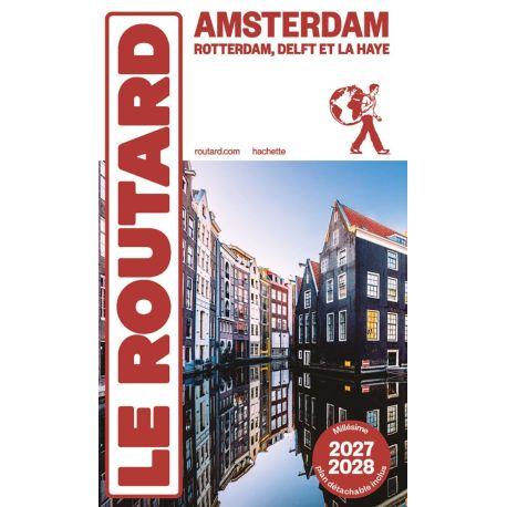 AMSTERDAM ET SES ENVIRONS 2027/2028 ROTTERDAM, DELFT ET LA HAYE