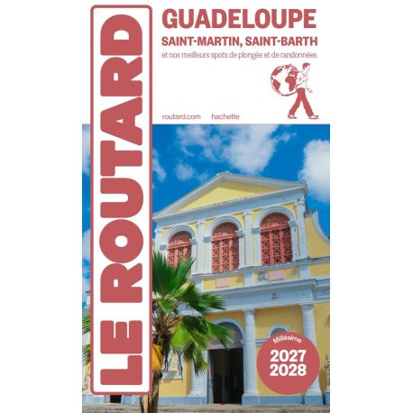 GUADELOUPE ST MARTIN ST BARTH 2027/2028