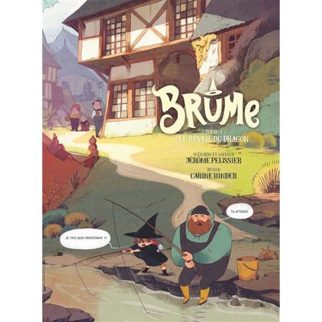 BRUME - TOME 01 LE REVEIL DU DRAGON