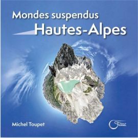 MONDES SUPENDUS HAUTES-ALPES
