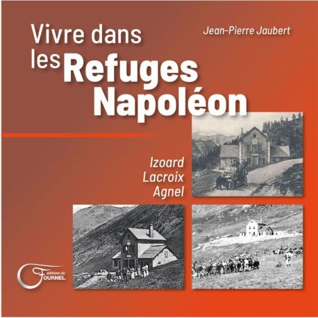 VIVRE DANS LES REFUGES NAPOLEON