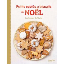 PETITS SABLÉS ET BISCUITS DE NOËL