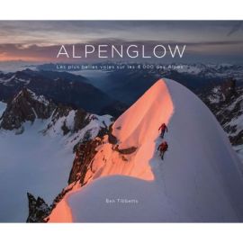 Alpenglow - Les plus belles voies sur les 4 000 des Alpes