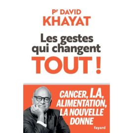 Les gestes qui changent tout !