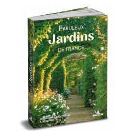 Fabuleux Jardins de France