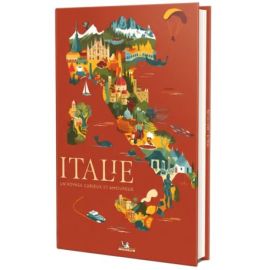 ITALIE - UN VOYAGE CURIEUX ET AMOUREUX