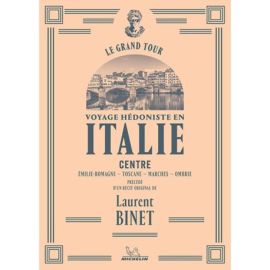 LE GRAND TOUR - ITALIE CENTRE