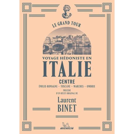 LE GRAND TOUR - ITALIE CENTRE