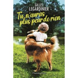 Tu n'auras plus peur de rien