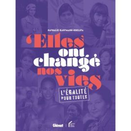 ELLES ONT CHANGE NOS VIES